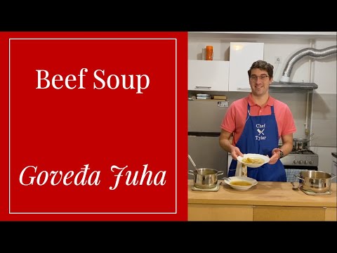 The Croatian Answer to Everything, Beef Soup/Goveđa Juha