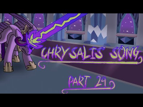 Chrysalis’ Song Outro MAP || Part 24