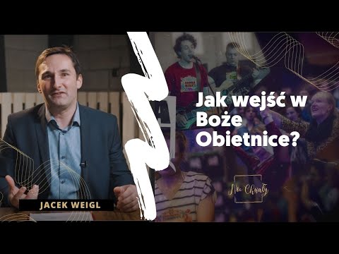 37.  Jak wejść w Boże Obietnice? — Jacek Weigl | Projekt YouTube
