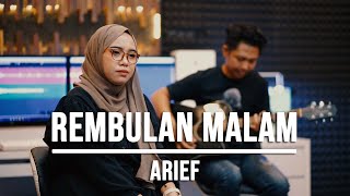Download lagu REMBULAN MALAM - ARIEF (LIVE COVER INDAH YASTAMI) mp3