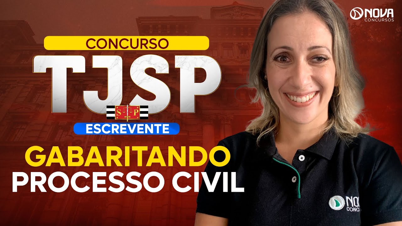 Concurso Escrevente TJSP: Questões comentadas Processo Civil