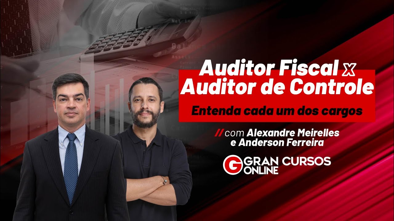 Auditor Fiscal x Auditor de Controle: Entenda os cargos com Alexandre Meirelles e Anderson Ferreira