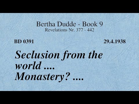 BD 0391 - SECLUSION FROM THE WORLD .... MONASTERY? ....