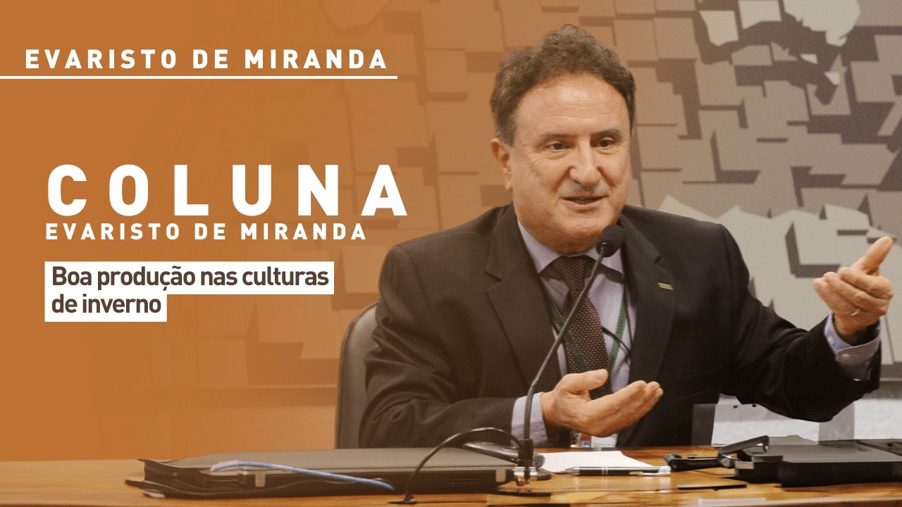 Evaristo de Miranda: boa produção nas culturas de inverno