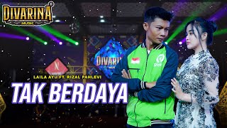 Download lagu TAK BERDAYA - LAILA AYU ft RIZAL PAHLEVI - DIVARINA MUSIC mp3 Download lagu TAK BERDAYA - LAILA AYU ft RIZAL PAHLEVI - DIVARINA MUSIC mp3