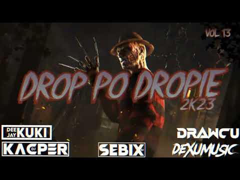 ☢️❤️DROP PO DROPIE☢️❌ @Kacper_DJ @DEEJAY_KUKI  & @empty-v8l &@drawcu487 & @DJDEXUMUSIC❌ VOL.13