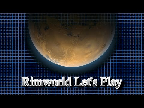 Rimworld Alpha 14 Let's Play - E1 Victor, Sally and Brian