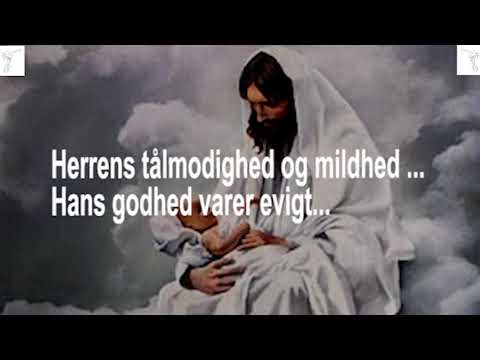(Rom. 8:19-23) BD 0359 Herrens tålmodighed og mildhed...Hans godhed varer evigt...
