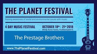 The Prestage Brothers @ The Planet Festival