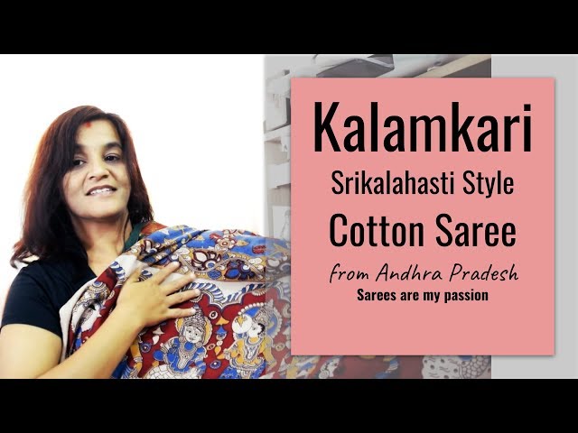 37 Kalamkari Srikalahasti Style Cotton Saree from Andhra Pradesh || Sarees are my passion