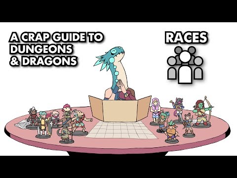 A Crap Guide to D&D [5th Edition] - Races