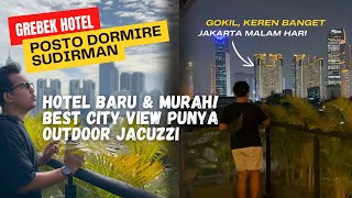 Keren! Hotel Jakarta Punya Outdoor Jacuzzi With City View | Posto Dormire Hotel Sudirman Jakarta