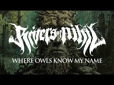 Rivers of Nihil - Where Owls Know My Name (FULL ALBUM)