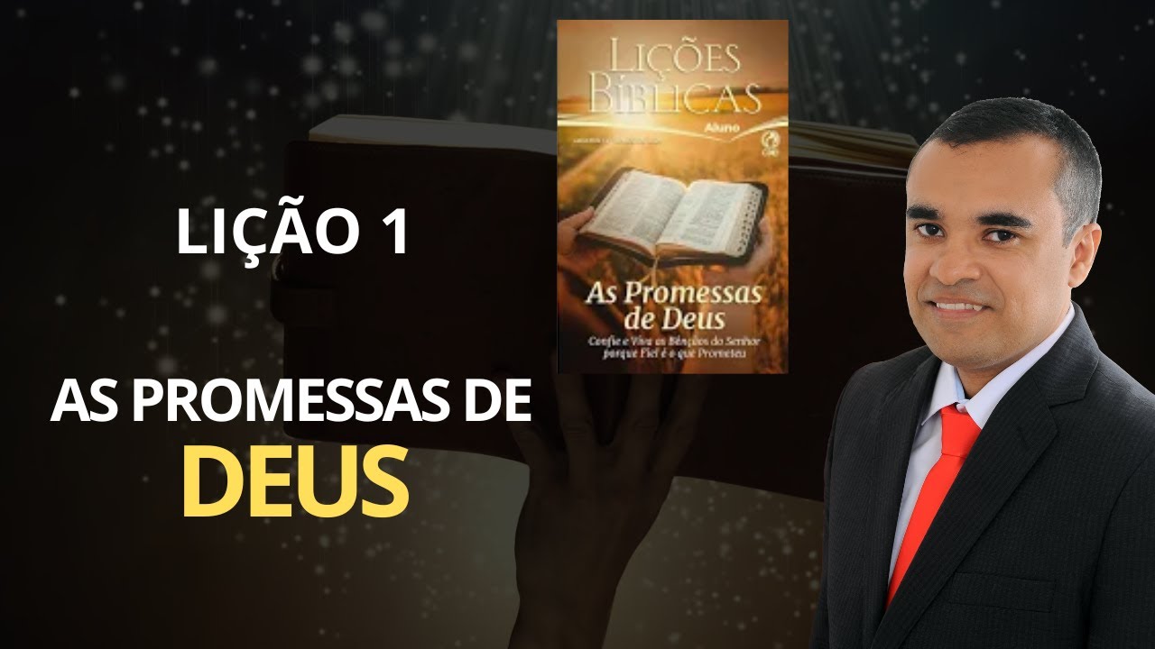 EBD - LIÇÃO 1: AS PROMESSAS DE DEUS - CPAD - ADULTOS - 4º TRIMESTRE DE 2024