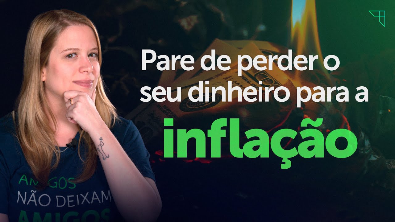 5 DICAS PARA PROTEGER O SEU DINHEIRO DA INFLAÇÃO