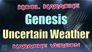 Genesis - Uncertain Weather (Karaoke version) VT