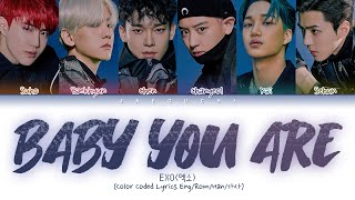 Download lagu EXO (엑소) - BABY YOU ARE (Color Coded Lyrics Eng/Rom/Han/가사) mp3