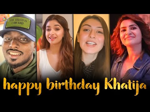 தம்பி Samantha 🤩 Celebrities Wishes For Khatija - Keerthi Suresh, Priya Atlee | KRK