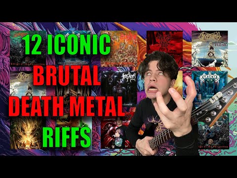 12 Iconic BRUTAL DEATH METAL Riffs