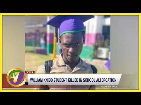 William Knibb Student Stabbed to Death TVJ News Mar 21 2022
