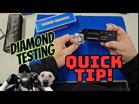 Quick Tip: Testing For Real or Fake Diamonds using Diamond Selector II