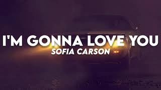 Sofia Carson - I'm Gonna Love You (Lyrics)