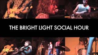 The Bright Light Social Hour - Detroit