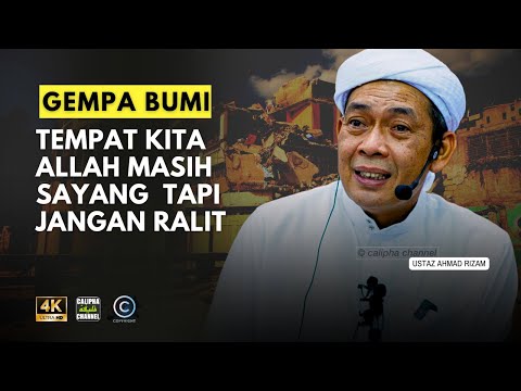 USTAZ AHMAD RIZAM - GEMPA BUMI. TEMPAT KITA ALLAH MASIH SAYANG. JANGAN RALIT
