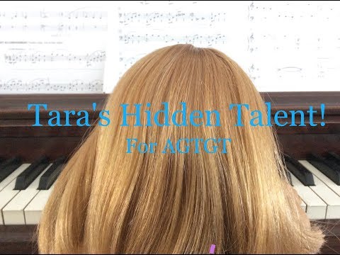 Tara's Hidden Talent! (For AGTGT)