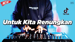 Download lagu DJ UNTUK KITA RENUNGKAN - REMIX NOSTALGIA VIRAL FULLBASS TERBARU 2025 DJ KEVIN mp3