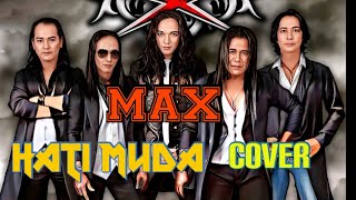 Download lagu HATI MUDA - MAX mp3 Download lagu HATI MUDA - MAX mp3