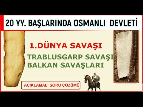 WORLD WAR I, TRIPOLI WAR, BALKAN WAR I, BALKAN WAR II QUESTION SOLUTION