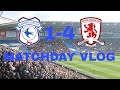 Middlesbrough Put 4 Past Helpless Cardiff! Cardiff 1-4 Middlesbrough Matchday Vlog!