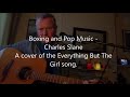 Boxing and Pop Music - Everything but The Girl (Charles Slane cover)