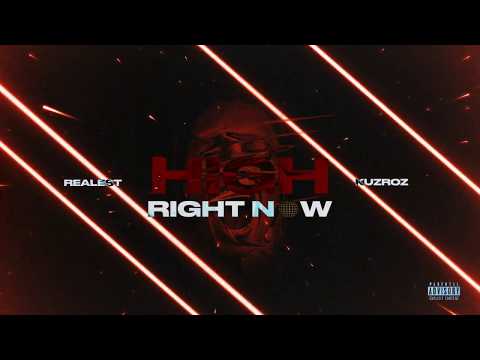 Realest ft. KuzRoz - High Right Now (Lyrics Video)
