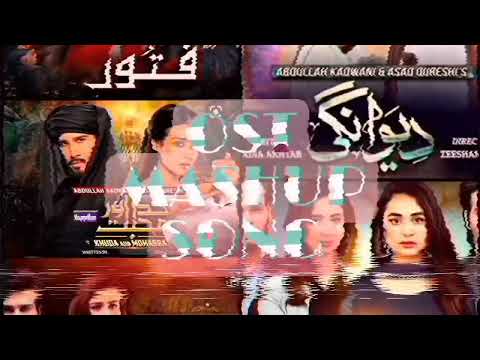 Mashup OST : Khani, khuda aur mahabbat, deewangi, Raaz-e-ulfat fitoor ! pakisdani drama ost song