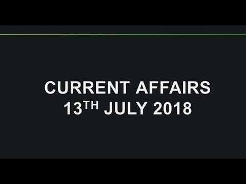 13 July 2018 Current Affairs | Daily Current Affairs | Current Affairs In English