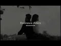 Dannawa Adare Slowed Reverb Uvindu Ayshcharya