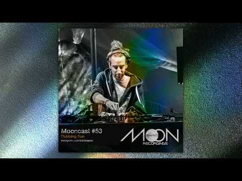 Mooncast #53 - Dubbing Sun