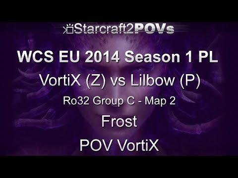 SC2 HotS - WCS EU 2014 S1 PL - VortiX vs Lilbow - Ro32 Group C - Map 2 - Frost - VortiX