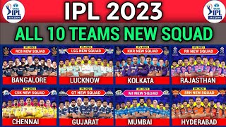 IPL 2023 - All Team Squad | All 10 Teams Full Squad IPL 2023 | CSK, MI, RCB, KKR, GT Squad IPL 2023