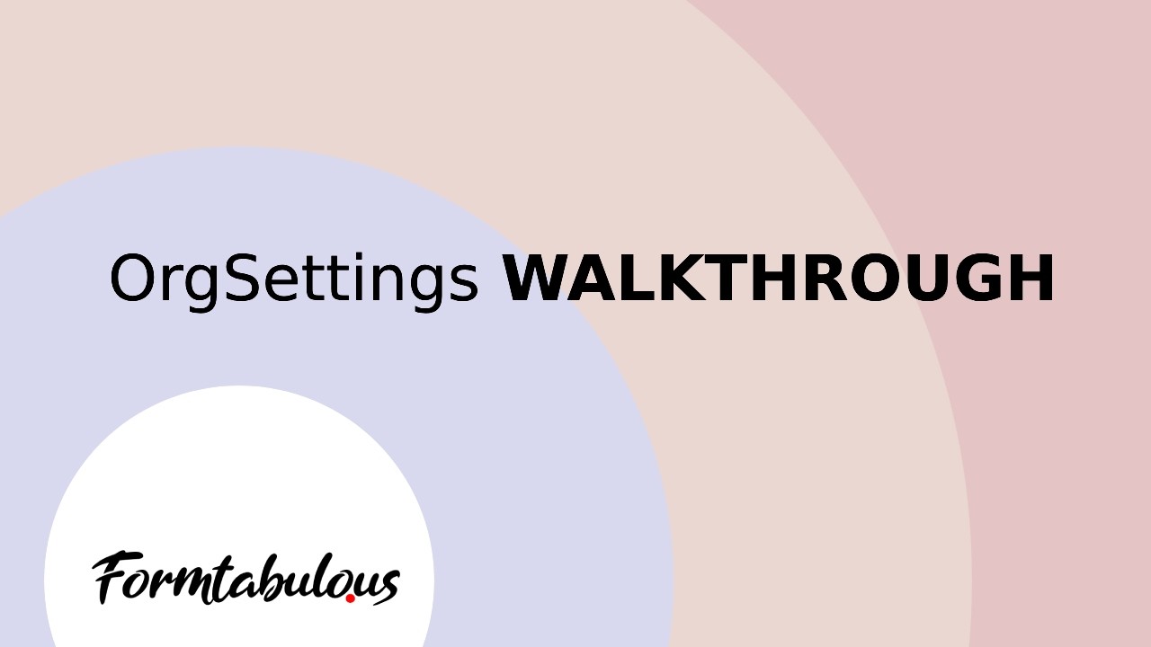 Org Settings, Explained: Identity, Footer & More | Formtabulous Tutorial