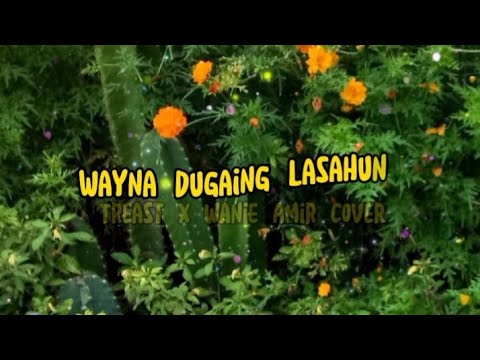 Wayna dugaing Lasahun with Lyrics|TreastxWanie Amir Cover