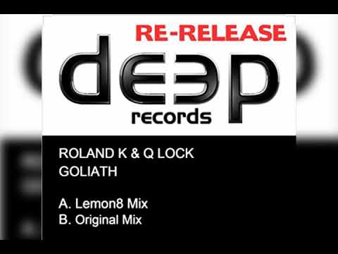 Roland k & Q Lock - Goliath (Lemon8 remix)