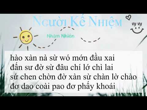 {PHIÊN ÂM TIẾNG VIỆT} NGƯỜI KẾ NHIỆM - Nhậm Nhiên
