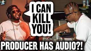 HE'S DONE! Diddy Producer BREAKS SILENCE: I have 100's OF HOURS OF AUDIO Admitting To MORE CRIMES