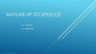 03--Vectors and Matrices MATLAB