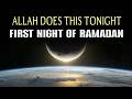 WHAT ALLAH DOES ON 1ST NIGHT OF RAMADAN