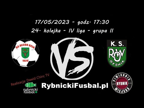 17/05/2023 - NA ŻYWO: KS Decor Bełk - KS ROW 1964 Rybnik