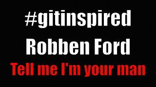 Guitar Tutorial (excerpt) Robben Ford -Tell me I&#39;m your man